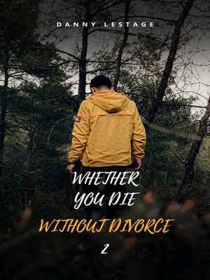cover image of WHETHER YOU DIE WITHOUT DIVORCE